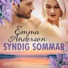Syndig sommar - erotisk novell af Emma Anderson