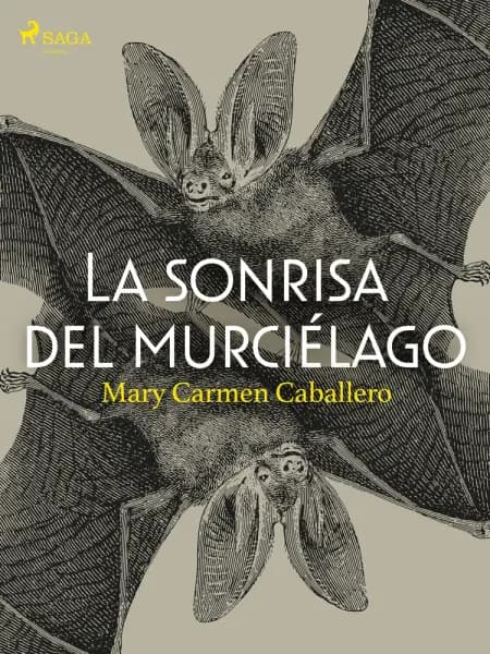 La sonrisa del murciélago af Mary Carmen Caballero