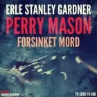 Perry Mason: Forsinket mord af Erle Stanley Gardner