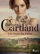 Les Yeux du cœur af Barbara Cartland