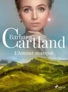L‘Amour masqué af Barbara Cartland