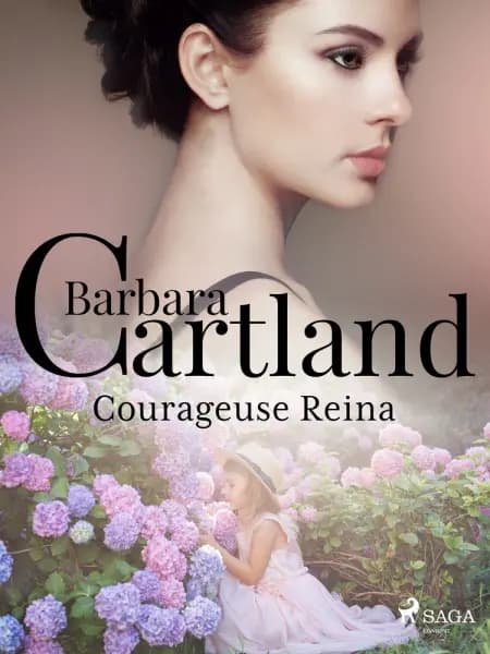 Courageuse Reina af Barbara Cartland
