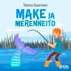 Make ja merenneito af Teemu Saarinen