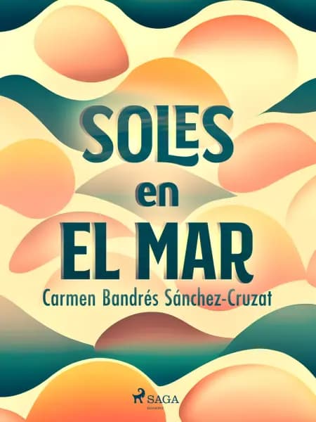 Soles en el mar af Carmen Bandrés Sánchez-Cruzat