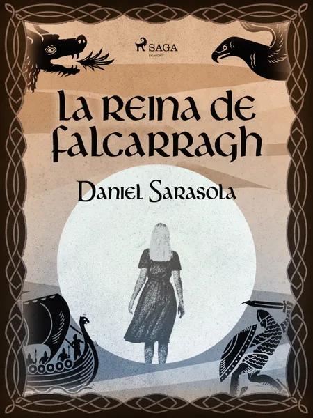 La reina de Falcarragh af Daniel Sarasola