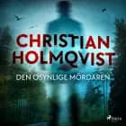 Den osynlige mördaren af Christian Holmqvist