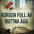 Korgen full av ruttna ägg af Berndt Andersson