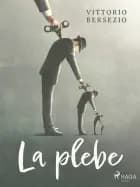 La plebe af Vittorio Bersezio