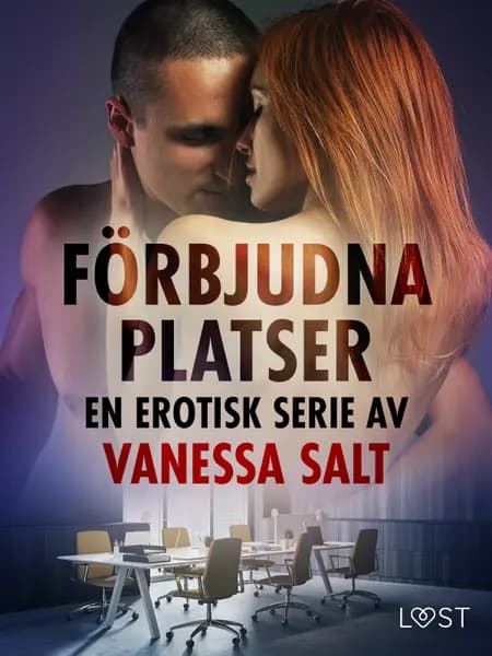 Förbjudna platser: En erotisk serie av Vanessa Salt af Vanessa Salt