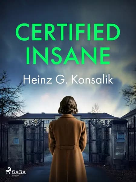 Certified Insane af Heinz G. Konsalik