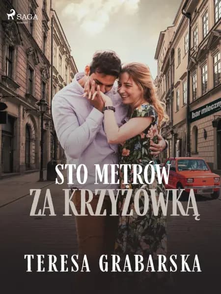 Sto metrów za krzyżówką af Teresa Grabarska