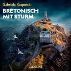 Bretonisch mit Sturm af Gabriela Kasperski