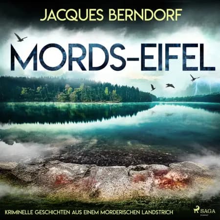 Mords-Eifel - Kriminelle Geschichten aus einem mörderischen Landstrich af Jacques Berndorf