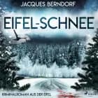 Eifel-Schnee (Kriminalroman aus der Eifel) af Jacques Berndorf