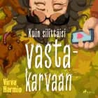 Kuin silittäisi vastakarvaan af Virva Harmio