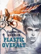Plastic overalt af Flemming Andersen