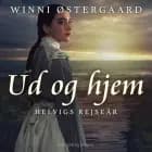 Ud og hjem. Helvigs rejseår af Winni Østergaard