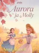 Aurora ja Molly af Anna Amnell