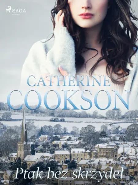 Ptak bez skrzydeł af Catherine Cookson