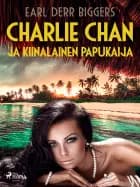 Charlie Chan ja kiinalainen papukaija af Earl Derr Biggers