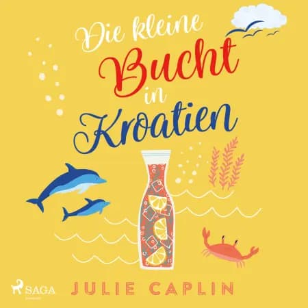Die kleine Bucht in Kroatien (Romantic Escapes, Band 8) af Julie Caplin