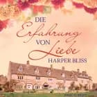 Die Erfahrung von Liebe af Harper Bliss