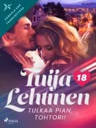 Tulkaa pian, tohtori! af Tuija Lehtinen