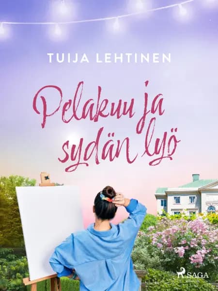 Pelakuu ja sydän lyö af Tuija Lehtinen