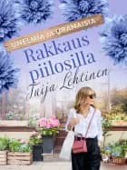 Rakkaus piilosilla af Tuija Lehtinen