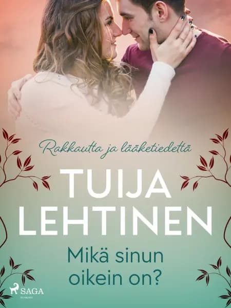 Mikä sinun oikein on? af Tuija Lehtinen