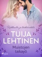 Muistojen taikayö af Tuija Lehtinen