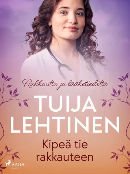 Kipeä tie rakkauteen af Tuija Lehtinen