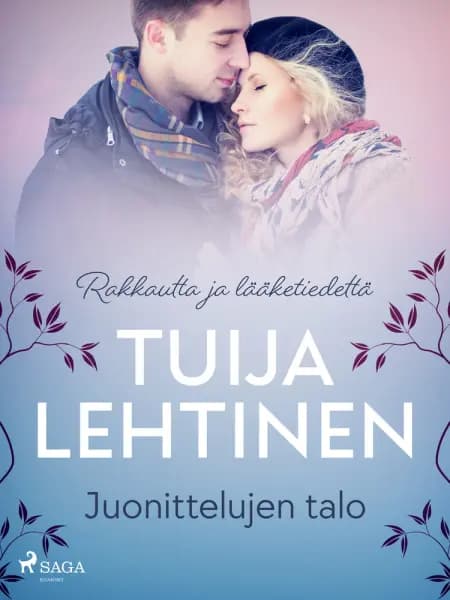 Juonittelujen talo af Tuija Lehtinen