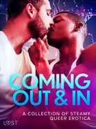 Coming Out & In: A Collection of Steamy Queer Erotica af Saga Stigsdotter, Betty Frank Simonsen, Malva B., Marie Metso, Sir Jay Cox, Alexandra Södergran, Julie Jones, Amanda Backman, Vanessa Salt, Chrystelle LeRoy og Malin Edholm