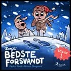 Den jul Bedste forsvandt - 1. søndag i advent af Sophie Souid og Katrine Skovgaard