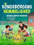Kongeborgens hemmelighed af Martin Rasmussen og Michael Rasmussen
