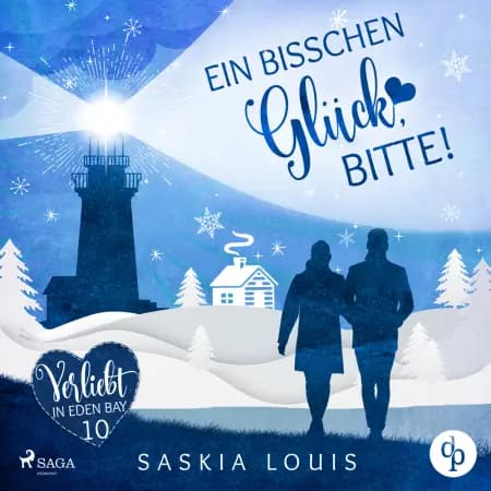 Ein bisschen Glück, bitte! (Verliebt in Eden Bay 10) af Saskia Louis