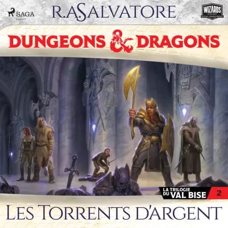 La Trilogie du Val Bise - tome 2 - Les Torrents d'argent af R.A. Salvatore