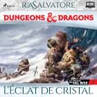 La Trilogie du Val Bise – tome 1 – L'Éclat de cristal af R.A. Salvatore