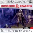 Dungeons & Dragons: Il buio profondo af R.A. Salvatore
