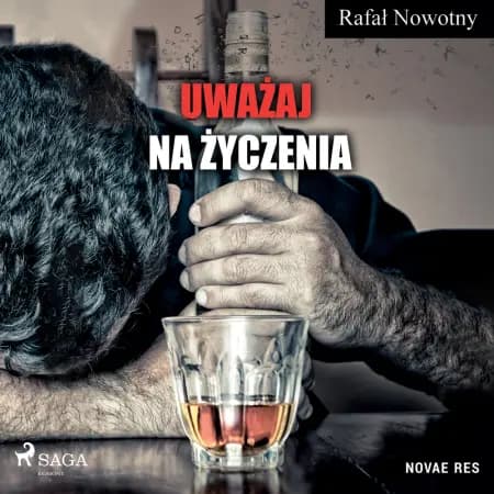 Uważaj na życzenia af Rafał Nowotny