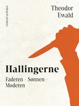 Hallingerne. Faderen - Sønnen - Moderen af Theodor Ewald