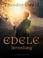 Edele Jernskjæg af Theodor Ewald