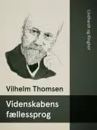 Videnskabens fællessprog af Vilhelm Thomsen