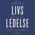 Livsledelse – at mestre livets paradokser af Mette Thingstrup
