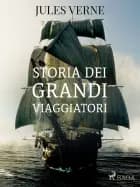 Storia dei grandi viaggiatori af Jules Verne