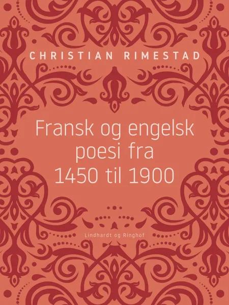 Fransk og engelsk poesi fra 1450 til 1900 af Christian Rimestad