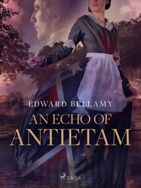 An Echo of Antietam af Edward Bellamy