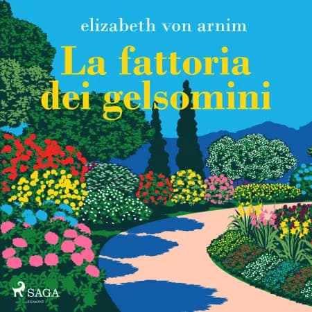 La fattoria dei gelsomini af Elizabeth von Arnim