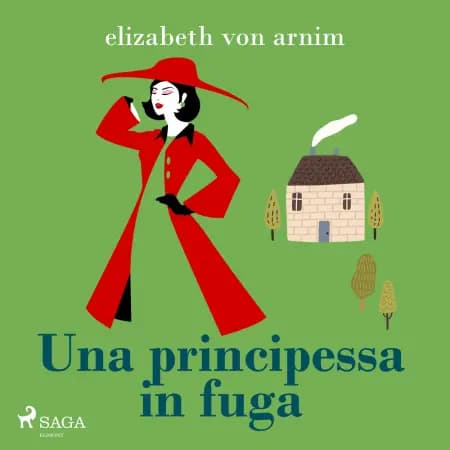 Una principessa in fuga af Elizabeth von Arnim